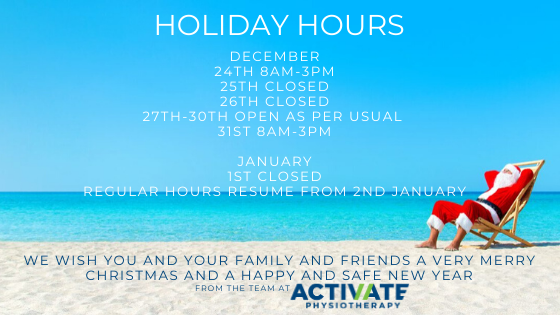 Activate Physiotherapy are open for business this Christmas and New Year